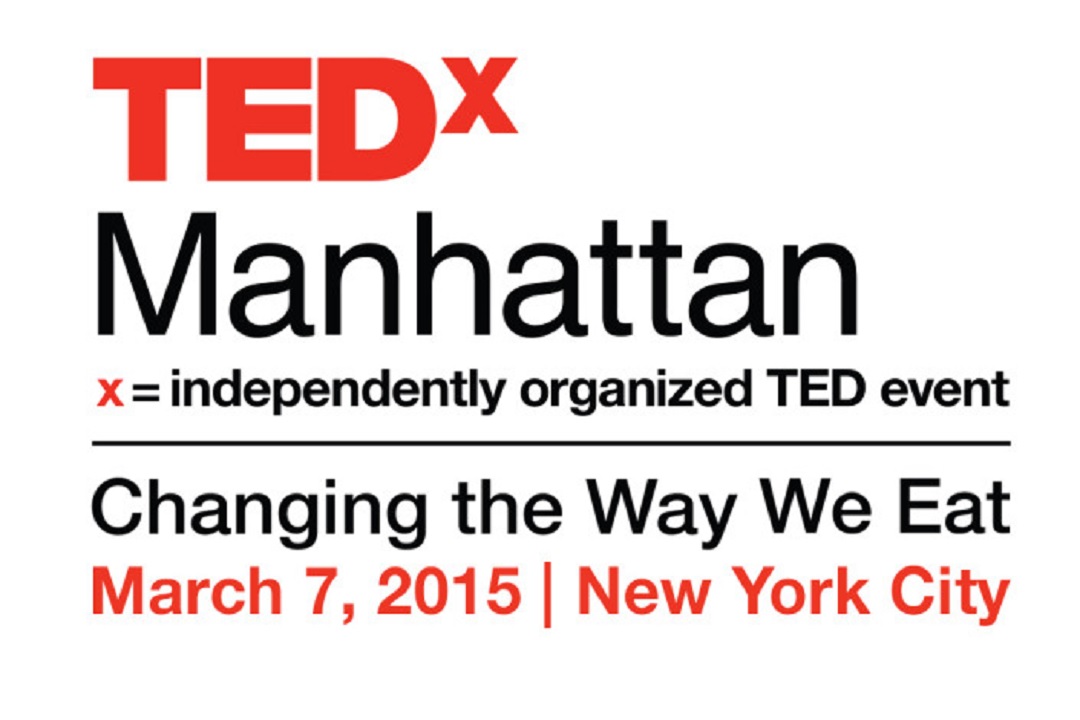 TedX Manhattan 2015 - Changing the Way We Eat